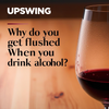 Why do you get flushed when you drink alcohol?